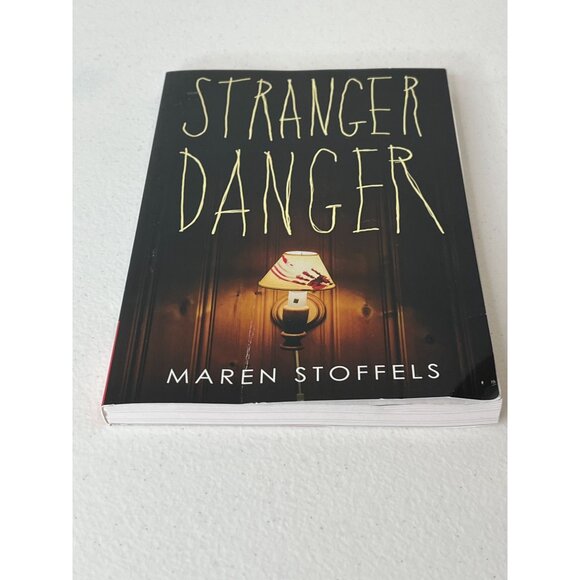 Stranger Danger Maren Stoffels Book Teen Fiction Novel Horror Scary Mystery - Picture 2 of 6